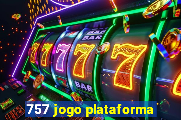 757 jogo plataforma